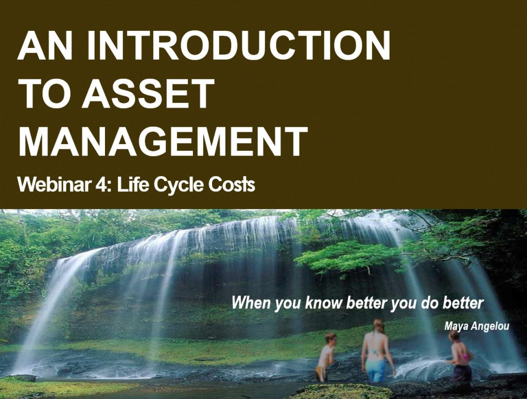 WEBINAR: Asset Management Core Component 4 – Life Cycle Costing