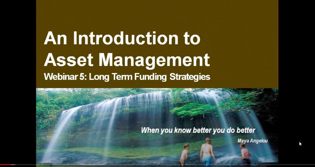 WEBINAR: Asset Management Core Component 5 – Long Term Funding Strategy
