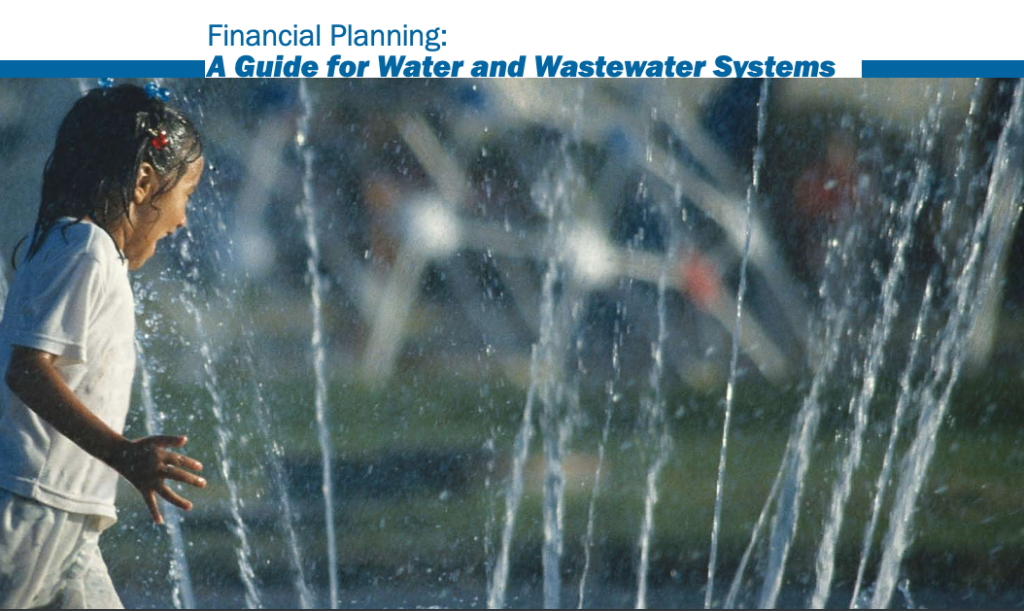 Financial Planning: A Guide for Water and Wastewater Systems